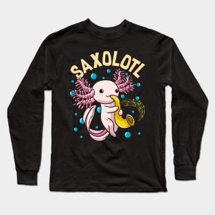 Cute & Funny Saxolotl Adorable Axolotl Playing Sax Long Sleeve T-Shirt